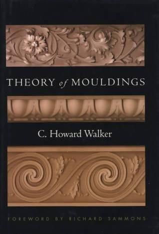 Theory of Mouldings by C. Howard Walker Media Concrete Decor RoadShow