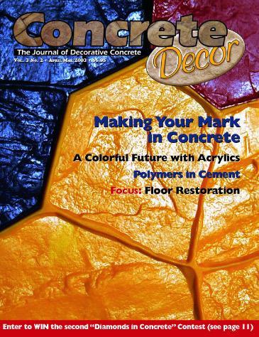 Vol. 3 Issue 2 - April/May 2003 Back Issues Concrete Decor Marketplace
