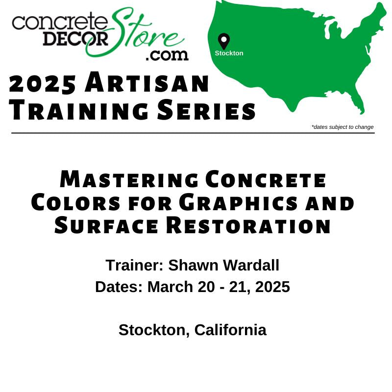 Mastering Concrete Colors for Graphics and Surface Restoration - March 20-21 2025 - Stockton, California Concrete Decor Store 