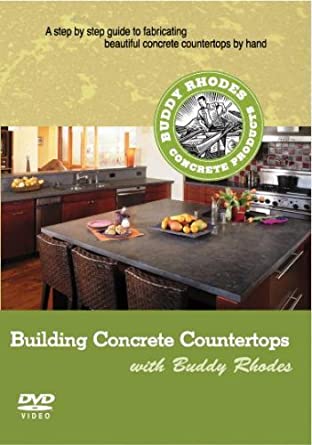 Building Concrete Countertops with Buddy Rhodes (DVD) Media Concrete Decor RoadShow 