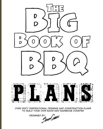 The Big Book of BBQ Plans by Scott Cohen Media Concrete Decor RoadShow 