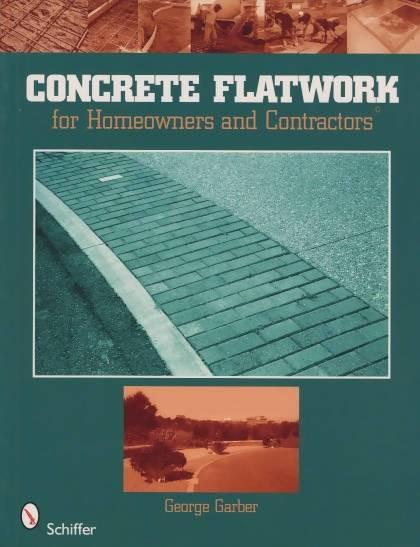Concrete Flatwork for Homeowners and Contractors by George Garber Media Concrete Decor RoadShow 