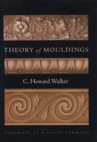 Theory of Mouldings by C. Howard Walker Media Concrete Decor RoadShow 