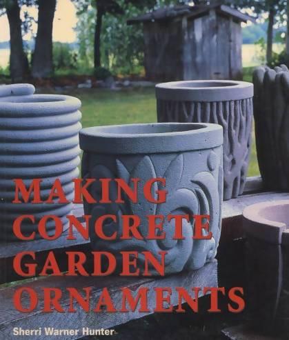 Making Concrete Garden Ornaments by Sherri Warner Hunter Media Concrete Decor RoadShow 