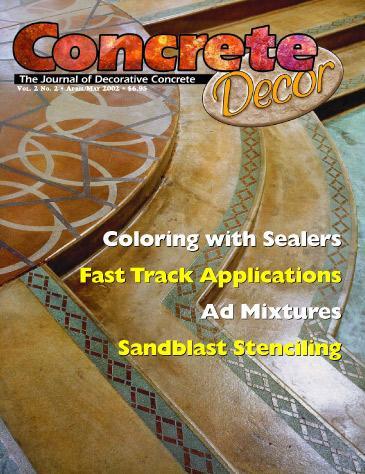 Vol. 2 Issue 2 - April/May 2002 Back Issues Concrete Decor Marketplace 