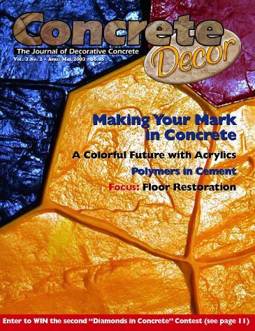 Vol. 3 Issue 2 - April/May 2003 Back Issues Concrete Decor Marketplace 