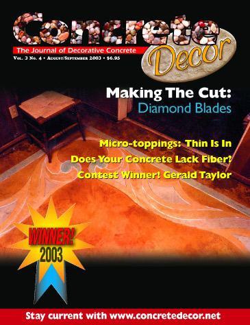 Vol. 3 Issue 4 - August/September 2003 Back Issues Concrete Decor Marketplace 